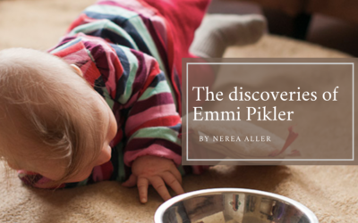 The discoveries of Emmi Pikler